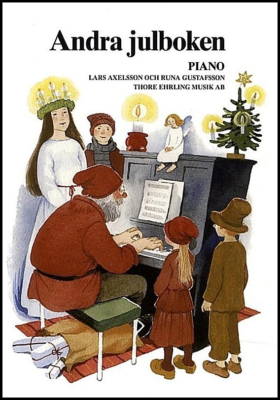 Axelsson, Lars| Gustafsson, Runa [red.] | Andra Julboken : Piano