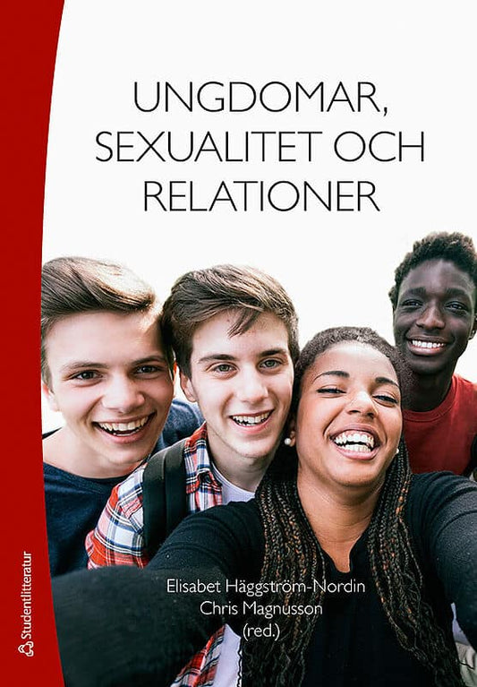 Häggström-Nordin, Elisabet | Magnusson, Chris [red.] | Ungdomar, sexualitet och relationer