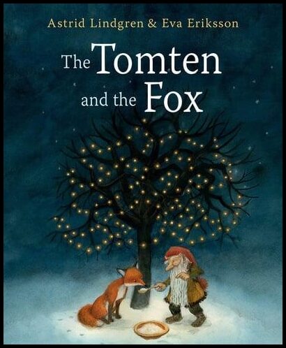 Lindgren, Astrid | The Tomten and the Fox