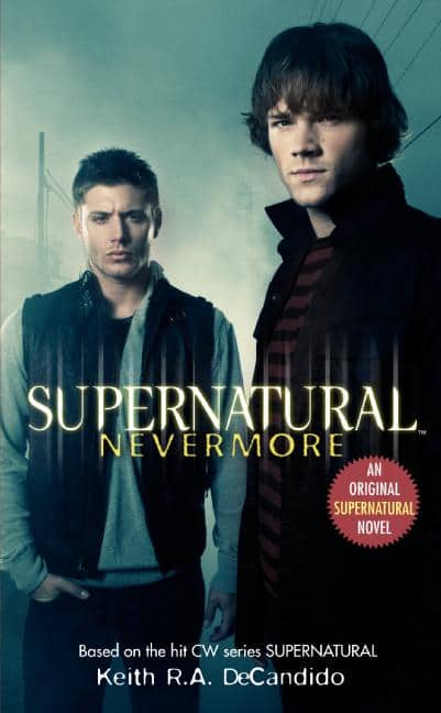 DeCandido, Keith R.A. | Supernatural : Nevermore