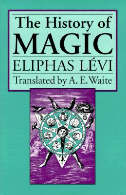 Levi, Eliphas | The History of Magic