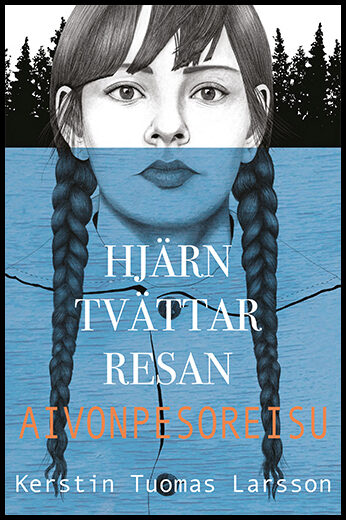 Tuomas Larsson, Kerstin | Hjärntvättarresan / Aivonpesoreisu