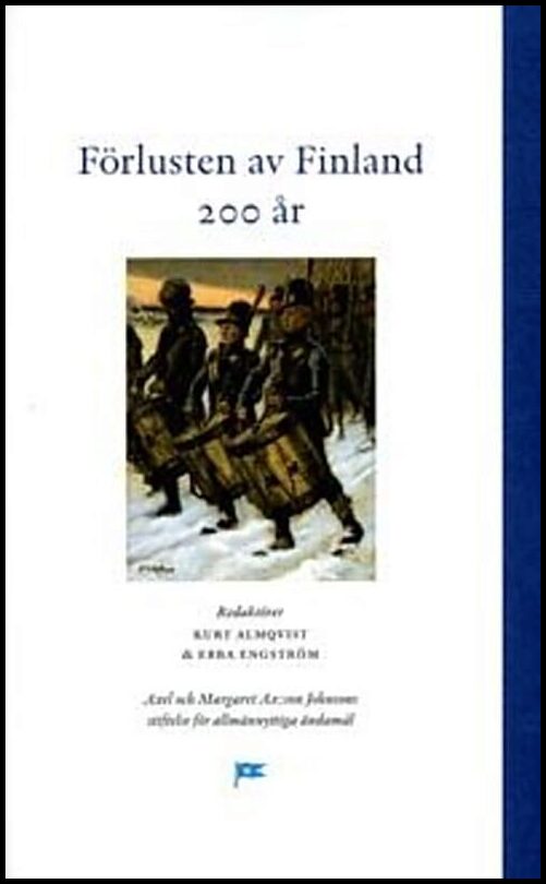 Almqvist, Kurt | Engström, Ebba [red.] | Förlusten av Finland 200 år