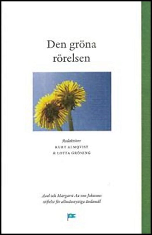 Almqvist, Kurt | Gröning, Lotta [red.] | Den gröna rörelsen