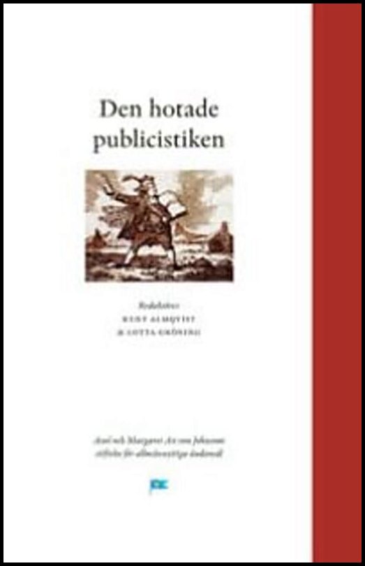 Almqvist, Kurt | Gröning, Lotta [red.] | Den hotade publicistiken