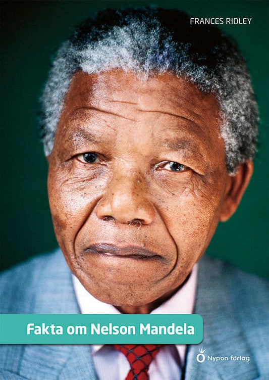 Ridley, Frances | Fakta om Nelson Mandela