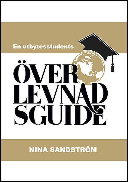 Sandström, Nina | En utbytesstudents överlevnadsguide