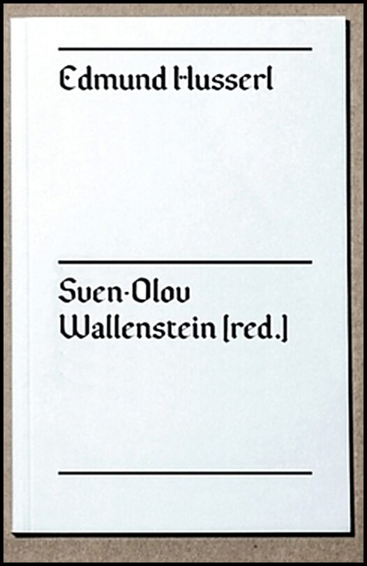 Wallenstein, Sven-Olov [red.] | Edmund Husserl