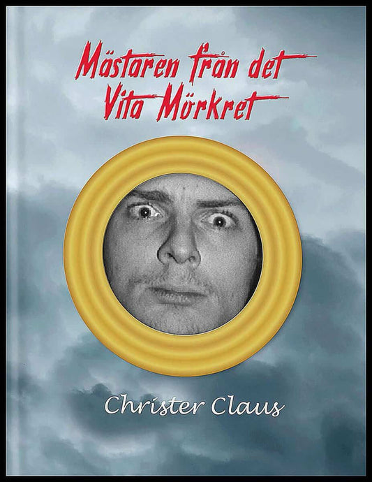 Claus, Christer | Mästaren från det Vita Mörkret