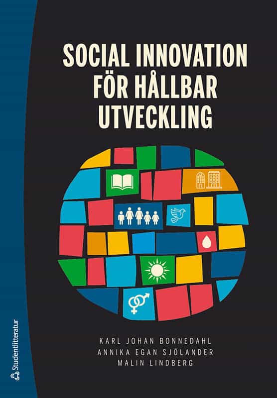 Bonnedahl, Karl Johan | Egan Sjölander, Annika | et al | Social innovation för hållbar utveckling