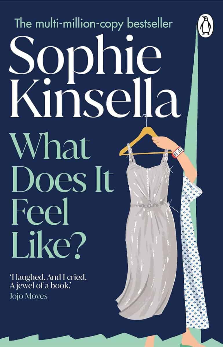 Kinsella, Sophie | What Does it Feel Like?