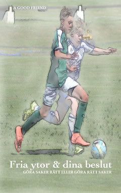 Alm, Calle | | Fria ytor & dina beslut : Göra saker rätt eller göra rätt saker