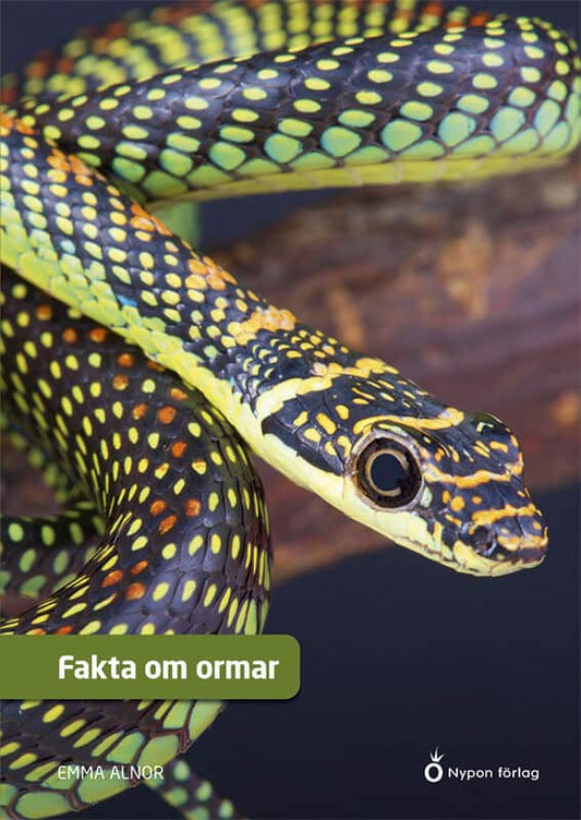 Alnor, Emma | Fakta om ormar