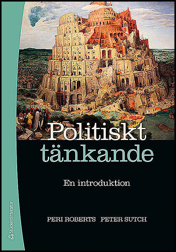 Roberts, Peri | Sutch, Peter | Politiskt tänkande : En introduktion