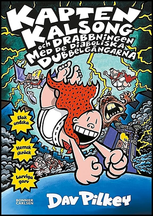 Pilkey, Dav | Kapten Kalsong och drabbningen med de diaboliska dubbelgångarna