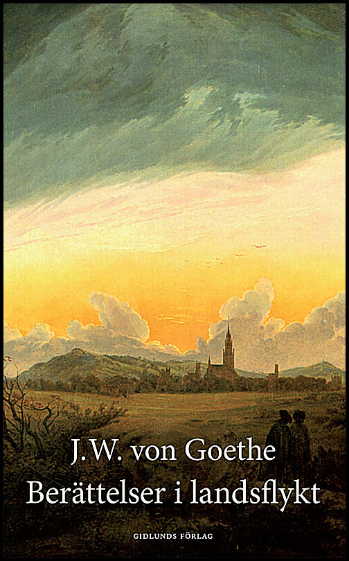 Goethe, Johann Wolfgang von | Berättelser i landsflykt