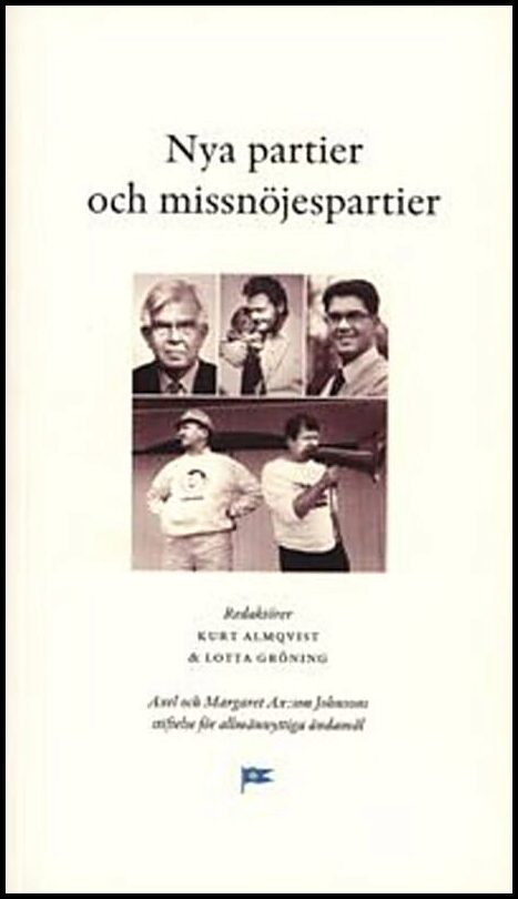 Almqvist, Kurt| Gröning, Lotta [red.] | Nya partier och missnöjespartier