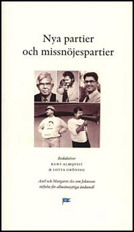 Almqvist, Kurt | Gröning, Lotta [red.] | Nya partier och missnöjespartier