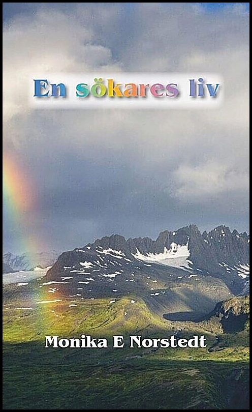 Norstedt, Monika E. | En sökares liv