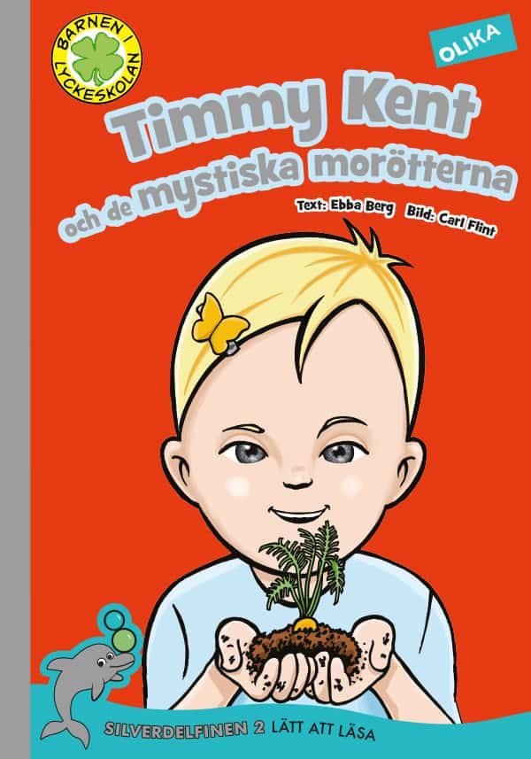 Berg, Ebba | Timmy Kent och de mystiska morötterna