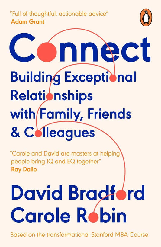 Robin, Carole | Connect : Building Exceptional Relationships with Family, Friends and Colle