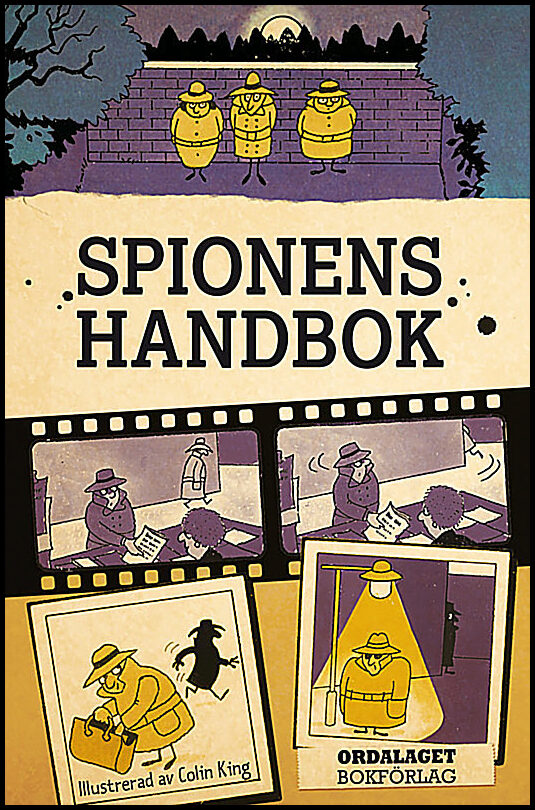 King, Colin | Travis, Falcon | Hindley, Judy | Thomson, Ruth | Amery, Heather | Spionens handbok