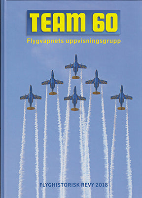 Emanuelsson, Carl-Olof (prod.) | Team 60 : Flygvapnets uppvisningsgrupp