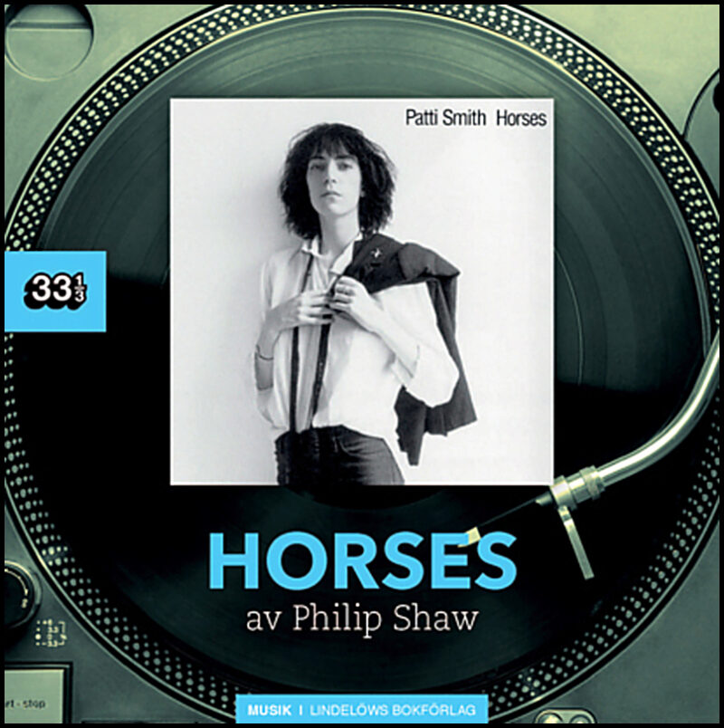 Shaw, Philip | Patti Smith : Horses