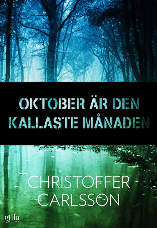 Carlsson, Christoffer | Oktober är den kallaste månaden