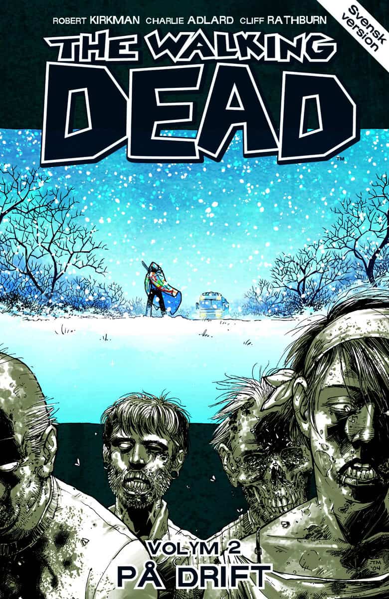 Kirkman, Robert | The Walking Dead volym 2. På drift