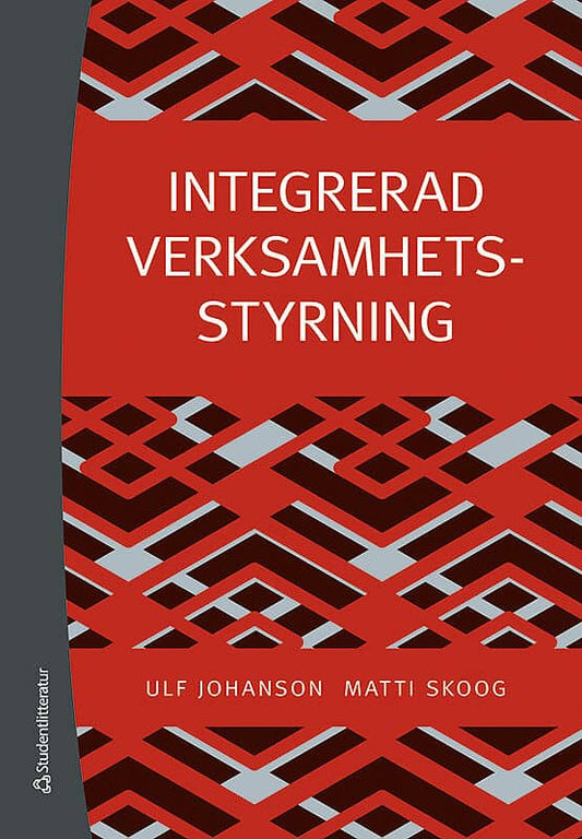 Johanson, Ulf | Skoog, Matti | Integrerad verksamhetsstyrning