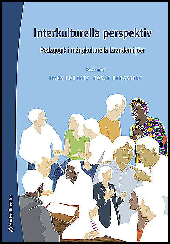 Lorentz, Hans | Bergstedt, Bosse [red.] | Interkulturella perspektiv : Pedagogik i mångkulturella lärandemiljöer