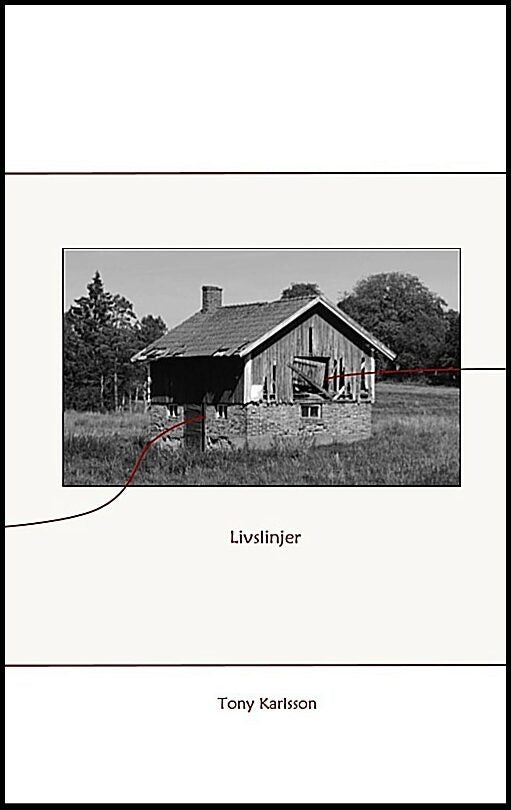 Karlsson, Tony | Livslinjer