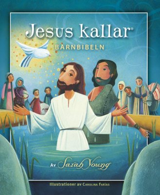 Young, Sarah | Jesus kallar : Barnbibeln