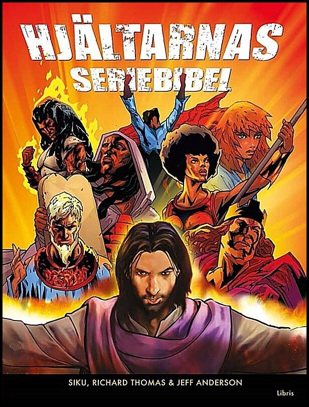 Siku, | Andersson, Jeff | Hjältarnas seriebibel