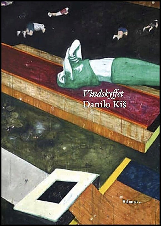 Kis, Danilo | Vindskyffet : Ett poem