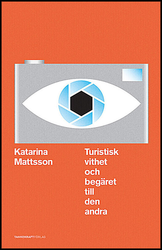 Mattsson, Katarina | Turistisk vithet