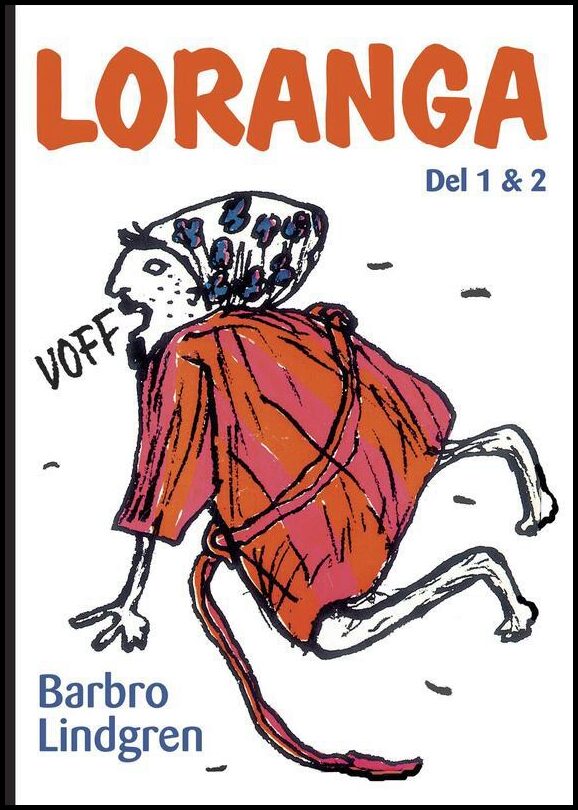 Lindgren, Barbro | Loranga. Del 1 & 2