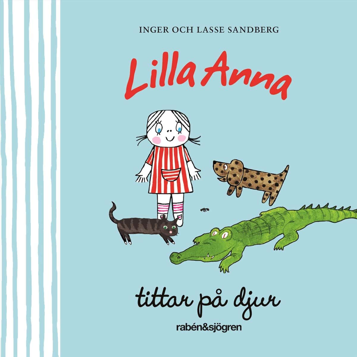 Sandberg, Inger | Sandberg, Lasse | Lilla Anna tittar på djur
