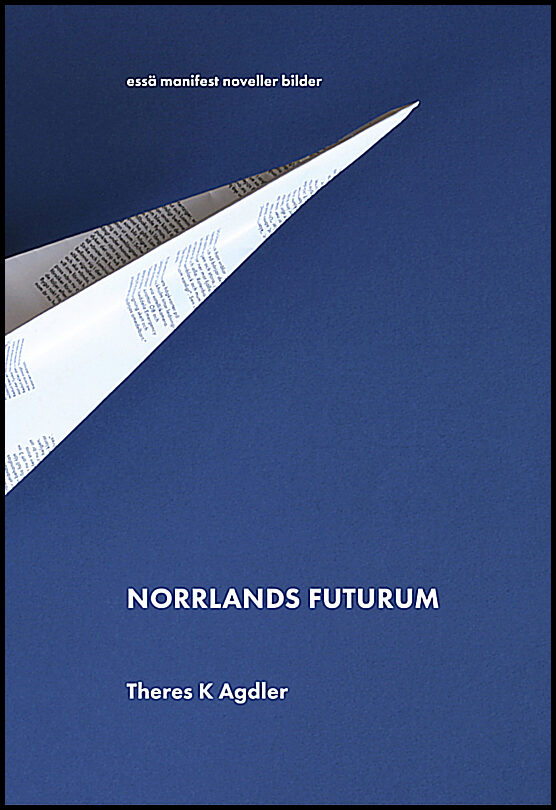 K. Agdler, Theres | Norrlands futurum