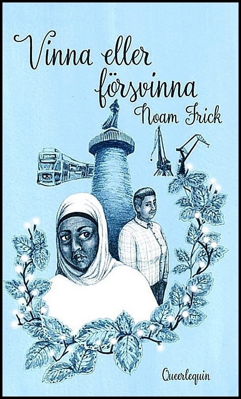 Frick, Noam | Vinna eller försvinna