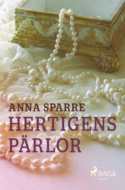 Sparre, Anna | Hertigens pärlor