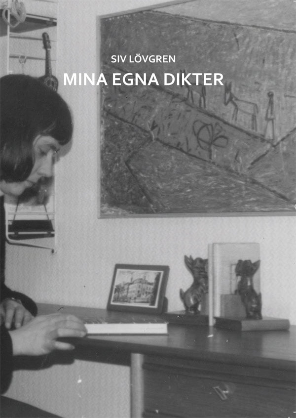Lövgren, Siv | Mina egna dikter