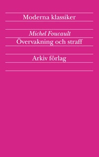 Foucault, Michel | Övervakning och straff