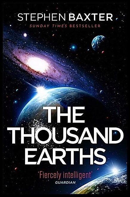 Baxter, Stephen | The Thousand Earths
