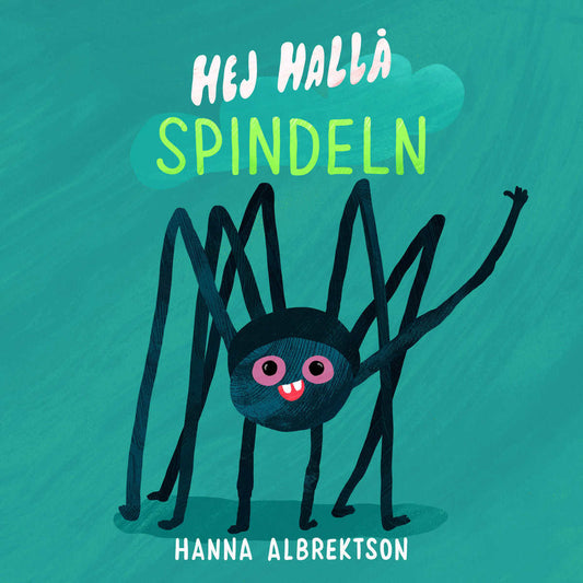 Albrektson, Hanna | Hej hallå spindeln