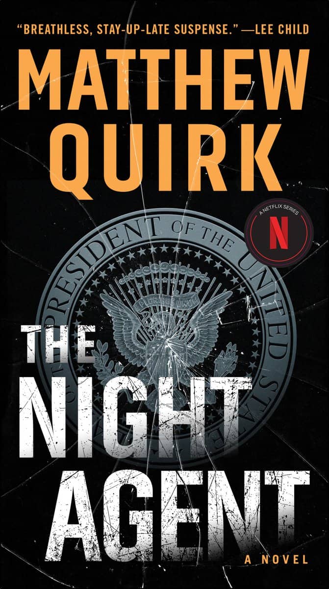 Quirk, Matthew | The Night Agent : A Novel