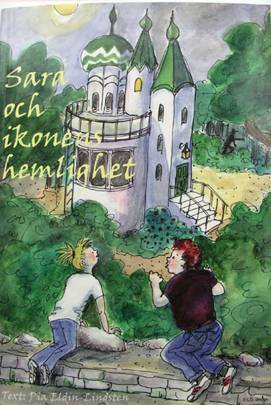 Eldin-Lindsten, Pia | Sara och ikonens hemlighet