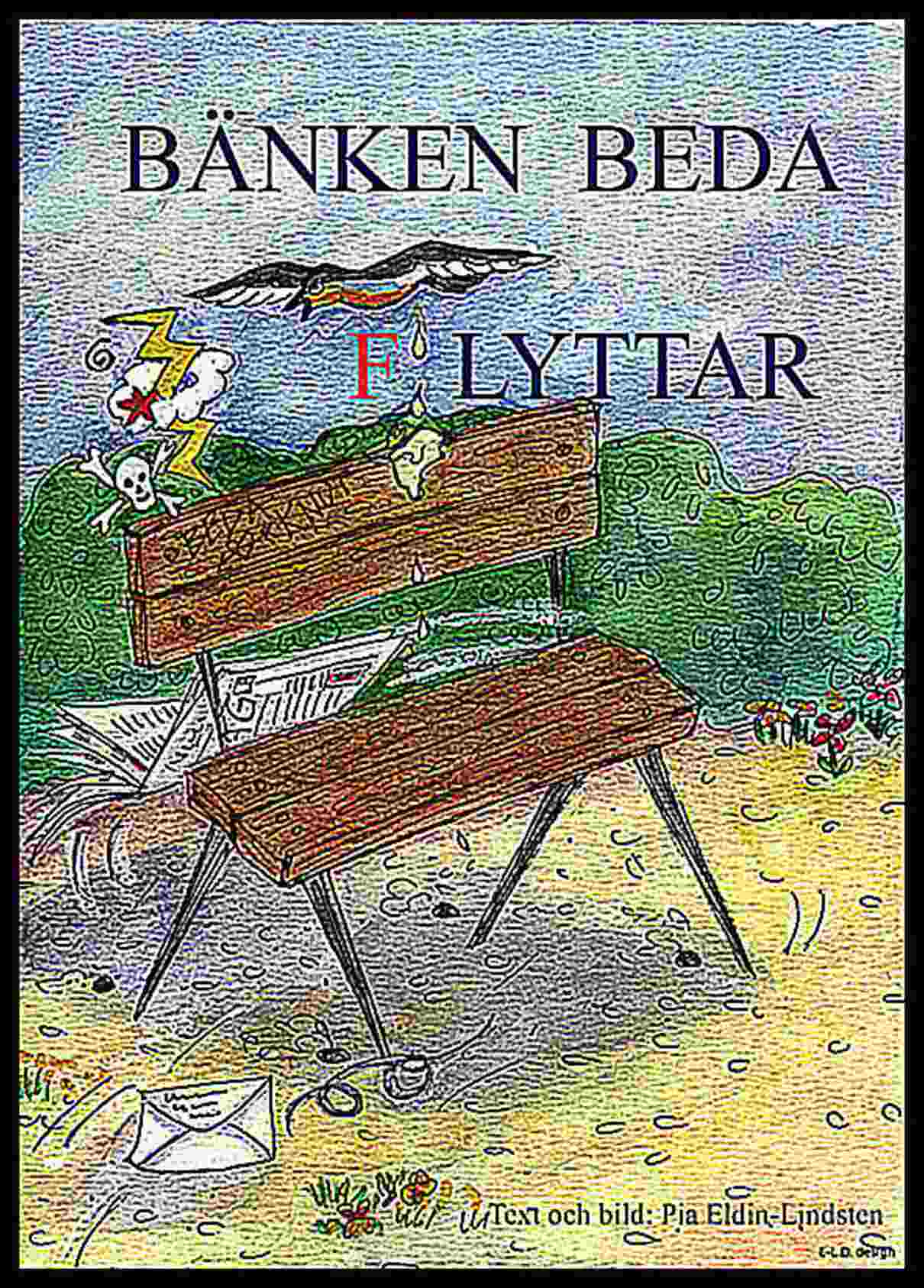 Eldin-Lindsten, Pia | Bänken Beda flyttar