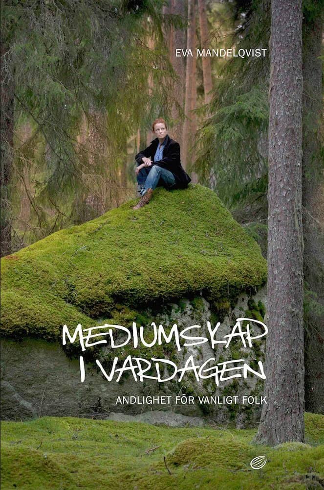 Mandelqvist, Eva | Mediumskap i vardagen : Andlighet för vanligt folk